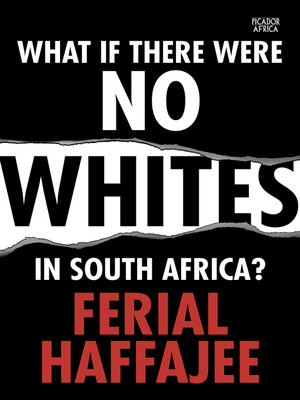 cover image of What if there were no whites in South Africa?